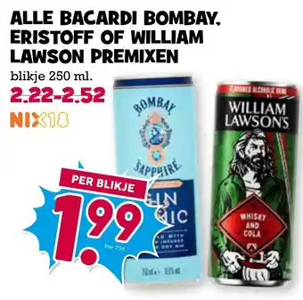 Boon`s Markt ALLE BACARDI BOMBAY, ERISTOFF OF WILLIAM LAWSON PREMIXEN aanbieding
