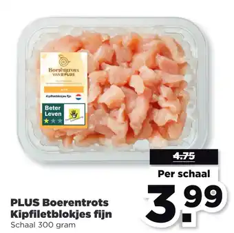 PLUS PLUS Boerentrots Kipfiletblokjes fijn aanbieding