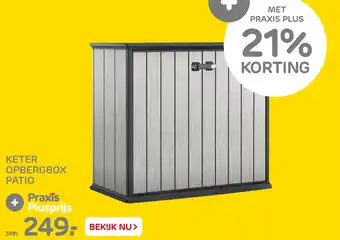 Praxis Tuincentrum KETER OPBERGBOX PATIO aanbieding