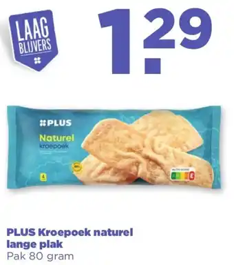 PLUS Kroepoek naturel lange plak  80 gram aanbieding