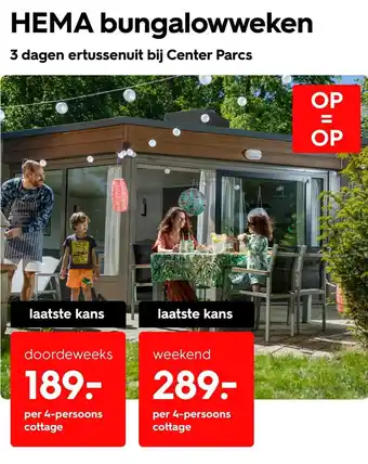 HEMA bungalowweken 3 dagen er tussenuit bij Center Parcs aanbieding