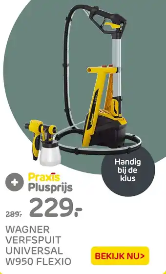Praxis WAGNER VERFSPUIT UNIVERSAL W950 FLEXIO aanbieding