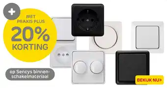 Praxis op Sencys binnen schakelmateriaal aanbieding