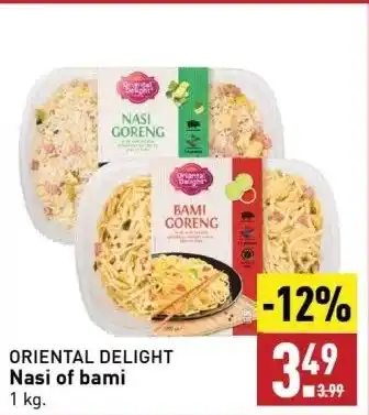 ALDI ORIENTAL DELIGHT Nasi of bami 1 kg. aanbieding