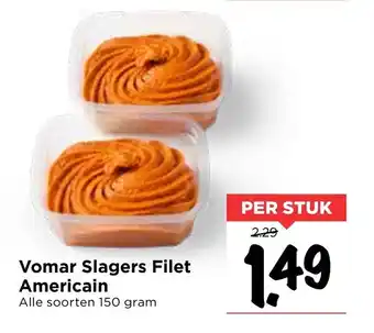 Vomar Voordeelmarkt Vomar Slagers Filet Americain 150g aanbieding