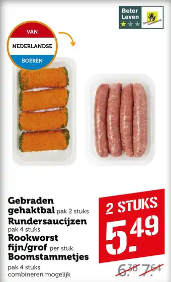 Coop Gebraden gehaktbal pak 2 stuks Rundersaucijzen pak 4 stuks Rookworst fijn/grof per stuk Boomstammetjes aanbieding