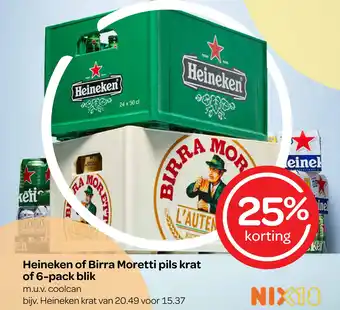 Spar Heineken of 6-pack of Birra Moretti pils krat blik aanbieding