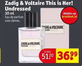 Kruidvat Zadig & Voltaire This is Her! Undressed 30 ml aanbieding