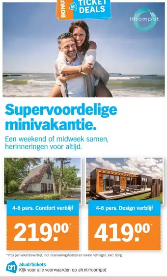 Albert Heijn Supervoordelige minivakantie. 4-6 pers. Comfort verblijf aanbieding