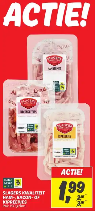Dekamarkt SLAGERSKWALITEIT HAM, BACON OF SPEKREEPJES Pak 150 gram. aanbieding