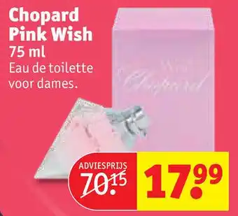 Kruidvat Chopard Pink Wish 75 ml aanbieding