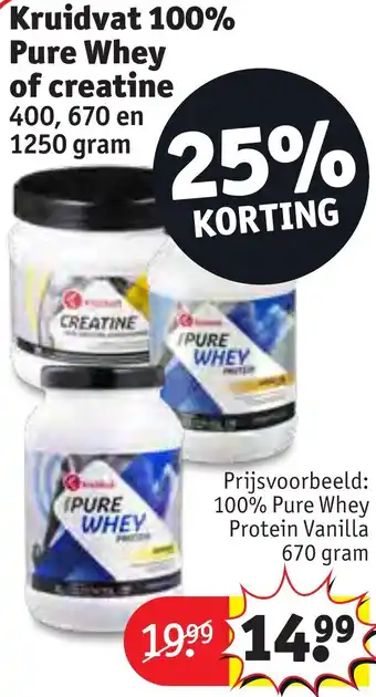 Kruidvat 100% Pure Whey of creatine 400, 670 en 1250 gram aanbieding