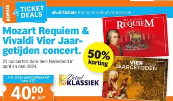 Albert Heijn Mozart Requiem & Vivaldi Vier Jaargetijden getijden concert. 50% aanbieding