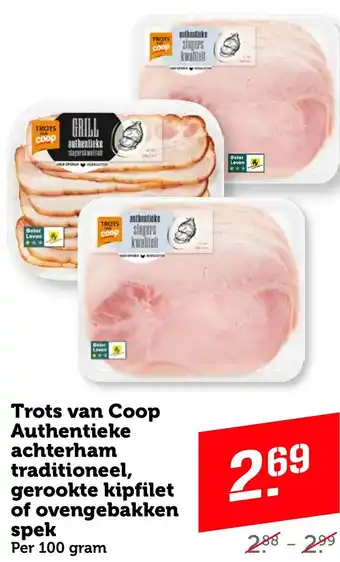 Coop Trots van Authentieke achterham traditioneel, gerookte kipfilet of ovengebakken spek 100g aanbieding