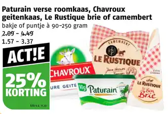 Poiesz Paturain verse roomkaas Chavroux geitenkaas Le Rustique brie of camembert 90 250 gram aanbieding