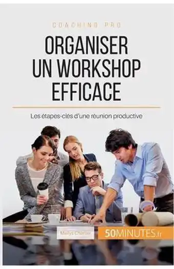 Bol.com Organiser un workshop efficace: Les étapes-clés d'une réunion productive aanbieding