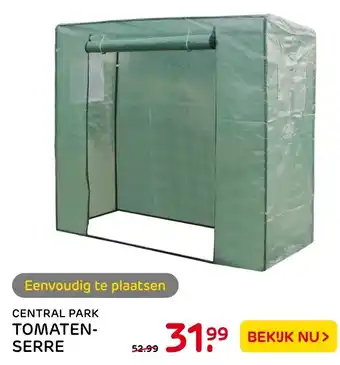 Praxis Central Park Tomatenserre aanbieding