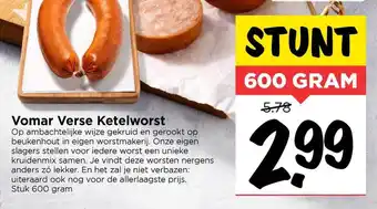 Vomar Voordeelmarkt Vorma verse ketelworst 600 gram aanbieding