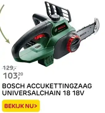 Praxis BOSCH ACCUKETTINGZAAG UNIVERSALCHAIN 18 18V aanbieding