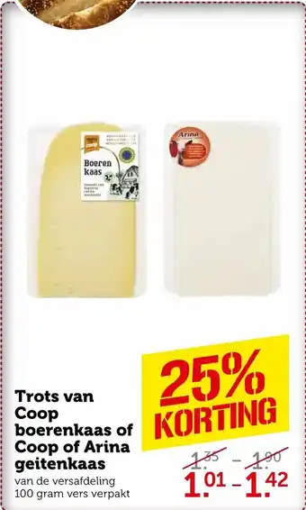 Coop Trot van Coop boerenkaas of Coop o Arina geitenkaas 100g aanbieding