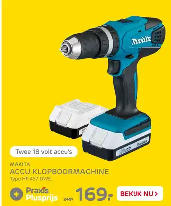 Praxis MAKITA ACCU KLOPBOORMACHINE aanbieding