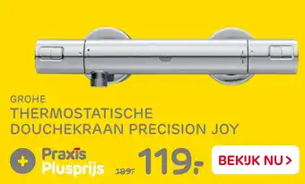 Praxis GROHE THERMOSTATISCHE DOUCHEKRAAN PRECISION JOY aanbieding