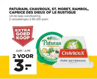 Jumbo Paturain, Chavroux, St. Moret, Rambol, Caprice Des Dieux Of Le Rustique aanbieding