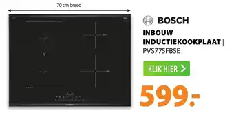 Expert Bosch Inbouw inductiekookplaat | PVS775FB5E aanbieding