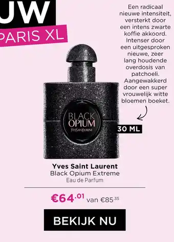 ICI Paris XL Yves Saint Laurent Black Opium Extreme Eau de Parfum aanbieding