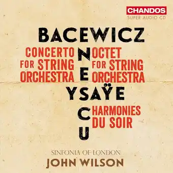 Bol.com Sinfonia Of London, John Wilson - Bacewicz, Enescu, Ysaye: Music For Strings (Super Audio CD) aanbieding