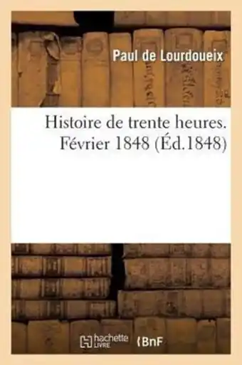 Bol.com Histoire de Trente Heures. Fevrier 1848 aanbieding