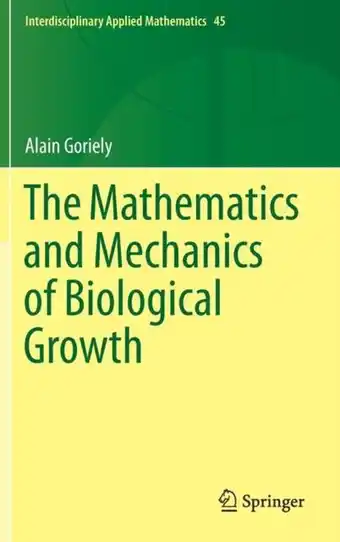 Bol.com Interdisciplinary Applied Mathematics-The Mathematics and Mechanics of Biological Growth aanbieding