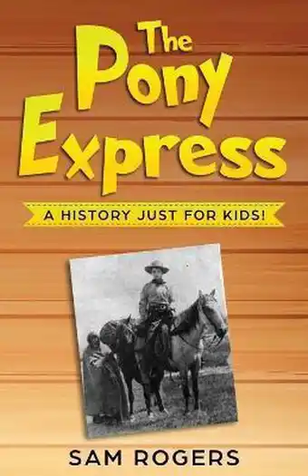 Bol.com History for Kids-The Pony Express aanbieding