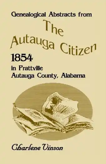 Bol.com Genealogical Abstracts From The Autauga Citizen, 1854, In Prattville, Autauga County, Alabama aanbieding