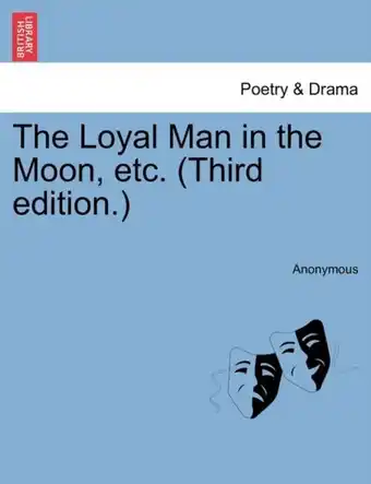 Bol.com The Loyal Man in the Moon, Etc. (Third Edition.) aanbieding