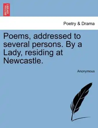 Bol.com Poems, Addressed to Several Persons. by a Lady, Residing at Newcastle aanbieding