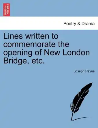 Bol.com Lines Written to Commemorate the Opening of New London Bridge, Etc aanbieding