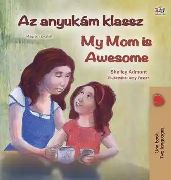 Bol.com Hungarian English Bilingual Collection- My Mom is Awesome (Hungarian English Bilingual Children's Book) aanbieding