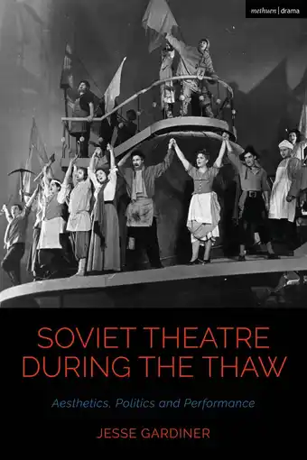 Bol.com Cultural Histories of Theatre and Performance- Soviet Theatre during the Thaw aanbieding