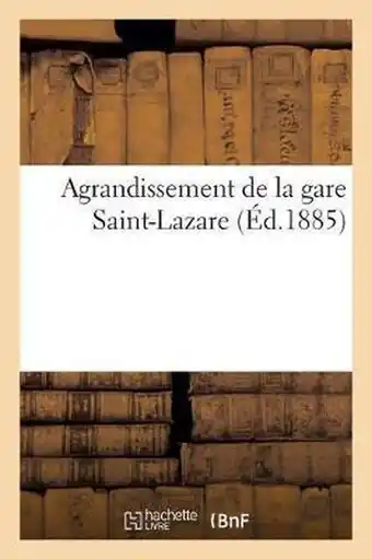 Bol.com Savoirs Et Traditions- Agrandissement de la Gare Saint-Lazare aanbieding