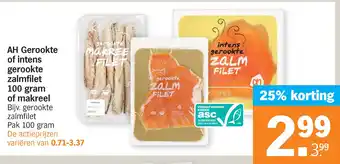 Albert Heijn AH Gerookte of intens gerookte zalmfilet 100 gram of makreel aanbieding