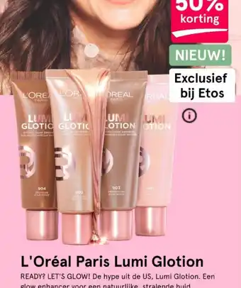 Etos L'Oréal Paris Lumi Glotion aanbieding