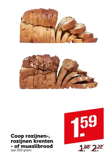 Coop Coop rozijnen-, rozijnen krenten - of mueslibrood aanbieding