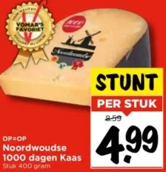 Vomar Voordeelmarkt Noordwoudse 1000 dagen Kaas Stuk 400 gram aanbieding