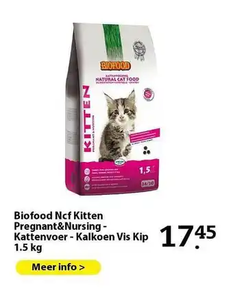 Pets Place Biofood Ncf Kitten Pregnant&Nursing - Kattenvoer - Kalkoen Vis Kip 1.5 Kg aanbieding