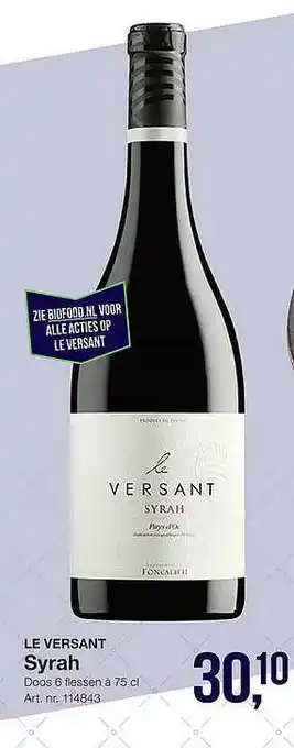 Bidfood Le Versant Syrah aanbieding