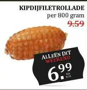 MCD Supermarkt Kipdijfletrollade 800 gram aanbieding