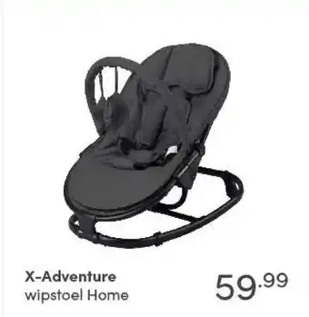 Baby & Tiener X-Adventure wipstoel Home aanbieding