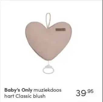 Baby & Tiener Baby's Only muziekdoos hart Classic blush aanbieding