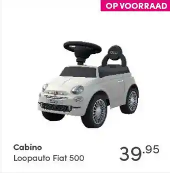 Baby & Tiener Cabino Loopauto Fiat 500 aanbieding